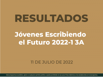 Comunidad Estudiantil: Resultados del proceso de selección del programa “Jóvenes Escribiendo el Futuro” 2022-1 3A