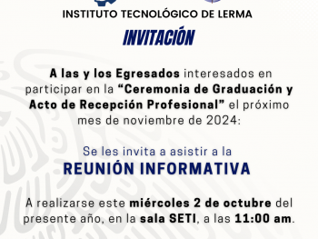 Reunión Informativa “Ceremonia de Graduación y Acto de Recepción Profesional” Nov 2024